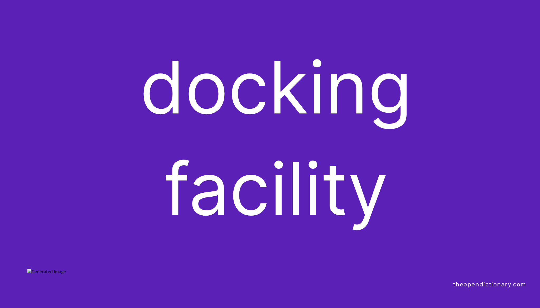 docking-facility-meaning-of-docking-facility-definition-of-docking